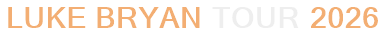 Luke Bryan Tour 2026